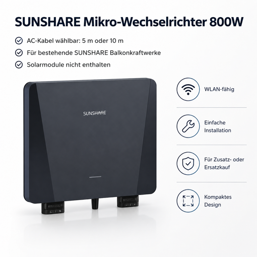 SUNSHARE Mikro-Wechselrichter 800W mit AC-Kabel 5 m oder 10 m